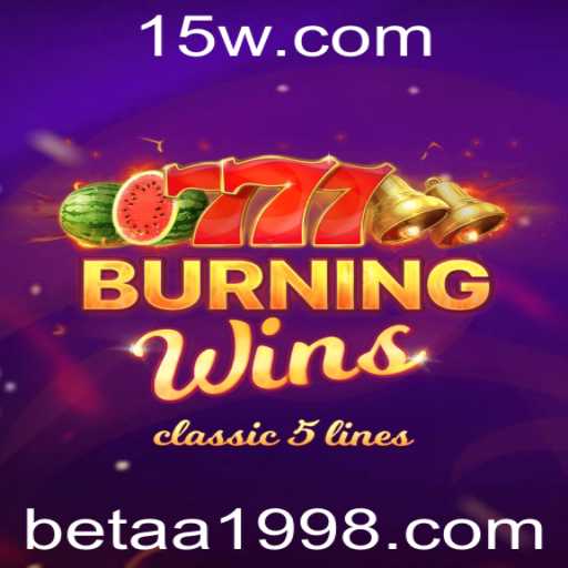 Explorando o Envolvente Mundo de 'BurningWins': Um Guia Completo